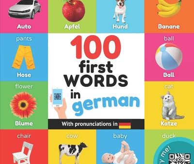 100 first words in german: Bilingual picture book for kids: english   german with pronunciations Online