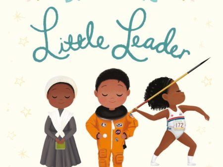 Dream Big, Little Leader Hot on Sale