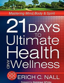 21 Days to Ultimate Health and Wellness For Discount