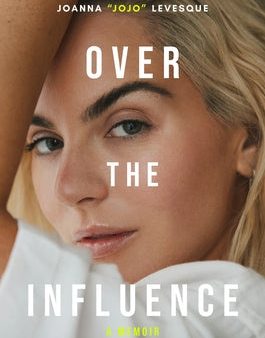 Over the Influence: A Memoir on Sale