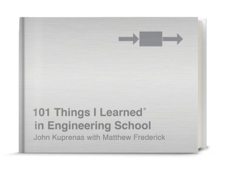 101 Things I Learned(r) in Engineering School Fashion