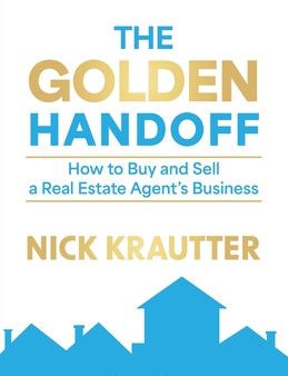 Golden Handoff: How to Buy and Sell a Real Estate Agent s Business, The Supply