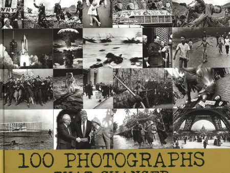 100 Photographs That Changed The World Online Hot Sale